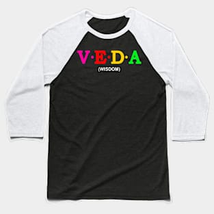 Veda - Wisdom. Baseball T-Shirt